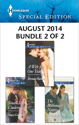 Title details for Harlequin Special Edition August 2014 - Bundle 2 of 2: A Wife for One Year\Small-Town Cinderella\The Billionaire's Nanny by Brenda Harlen - Available